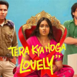 Tera Kya Hoga Lovely (2024) Hindi Movie